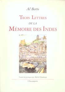Trois Lettres de la Mémoire des Indes