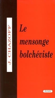 Le mensonge bolchéviste