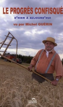 Le progrès confisqué - d'hier à aujourd'hui