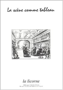 La Licorne : la scene comme tableau