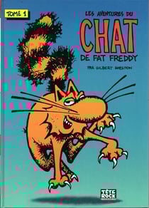 Les aventures du chat de Fat Freddy Tome 1