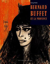 Bernard buffet et la provence