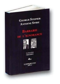 Barbarie de l'ignorance - juste l'ombre d'un certain ennui...