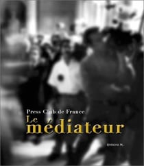 Press club de France, le médiateur