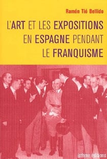 L'art et les expositions en espagne pendant le franquisme
