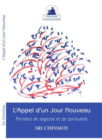 L'appel d'un jour nouveau. pensees de sagesse et de spiritualite