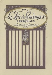 La fête des vendanges à Bordeaux en 1909