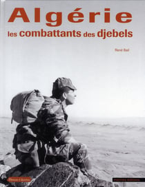 Algérie, combattants des djebels
