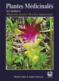 Plantes médicinales des tropiques - médicinal plants - plantas medicinales t.3