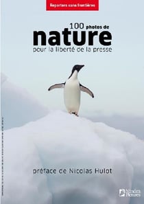 100 photos de nature pour la liberté de la presse