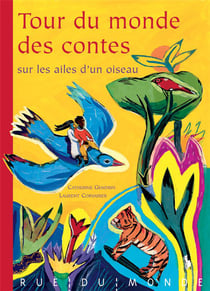 Tour du monde des contes - sur les ailes d'un oiseau