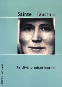 Sainte faustine - la divine misericorde
