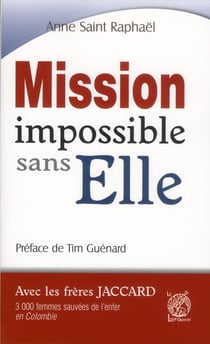 Mission impossible sans elle
