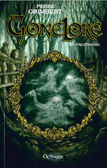 Gonelore Tome 5 : Crochenuit