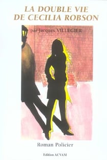 La double vie de cecilia robson