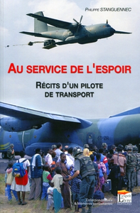 Au service de l'espoir - récits d'un pilote de transport