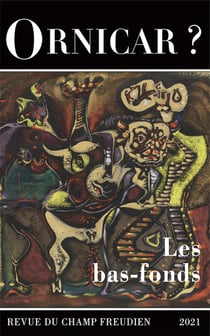 Revue Ornicar n.55 : les bas-fonds