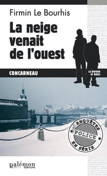 Le neige venait de l'ouest
