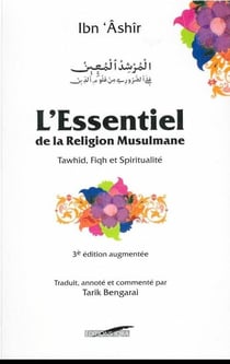 L'essentiel de la religion musulmane - tawhid, fiqh et spiritualite - 3eme edition augmentee (souple