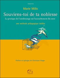 Souviens-toi de ta noblesse la pratique de l'autolouange ou l'accouchement du coeur ue methode ped