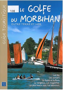 Le golfe du Morbihan - entre terre et mer