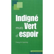 Indigné mais vert d'espoir