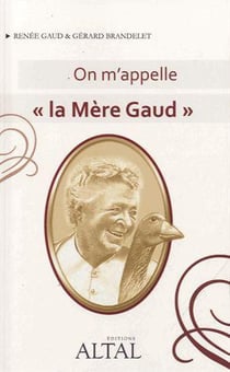 On m'appelle "la mere gaud"