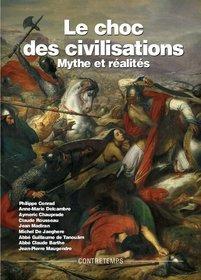 Le choc des civilisations - mythe et réalités