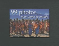 99 photos... pour aimer le monde