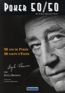 Poker 50/50 - 50 ans de poker, 50 coups d'enfer