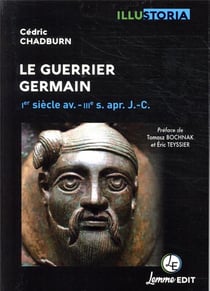 Le guerrier Germain : Ier s. av., IIIe s. après J.-C.