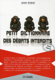 Petit dictionnaire des débats interdits