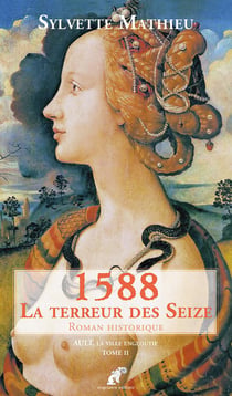 1588, la terreur des seize t.2 - Ault, la ville engloutie