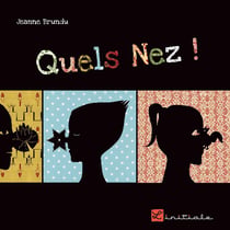 Quels nez !