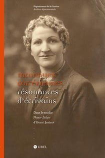 Inconnues corréziennes - résonances d'écrivains - dans le studio photo-éclair d'Henri Janicot