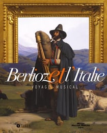 Berlioz et l'Italie - voyage musical