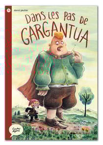 Contes alpins Tome 15 : dans les pas de Gargantua
