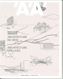 L'architecture d'aujourd'hui hs projects maud caubet architects - juin 2019