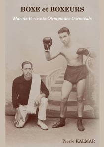 Boxe et boxeurs - Marins-Portraits-Olympiades-Carnavals