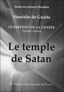 Le serpent de la genèse, première septaine - le temple de satan
