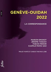 Genève-Ouidah 2022 : La correspondance