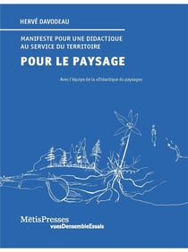 Manifeste pour le paysage : Une approche didactique au service du territoire