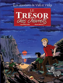 Les aventures de Vick et Vicky Tome 1 : le trésor des chevrets