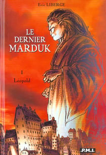 Le dernier marduk t.1 - Leopold
