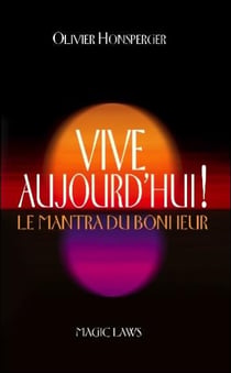 Vive aujourd'hui ! le mantra du bonheur