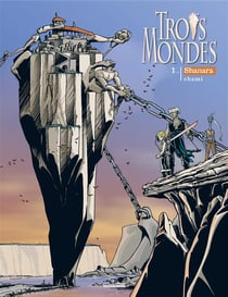 Trois mondes Tome 1 : Shanara