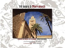 10 jours à marrakech