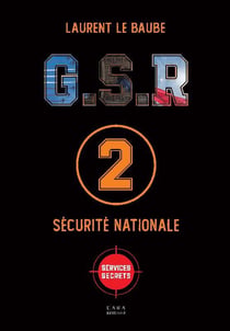 G.S.R : sécurité nationale