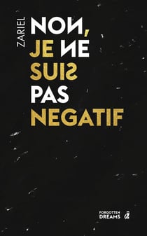 Non, je ne suis pas négatif