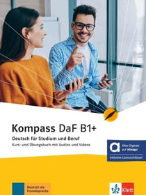 Kompass Daf : Kompass DaF B1+ - Livre + cahier d'activités hybride